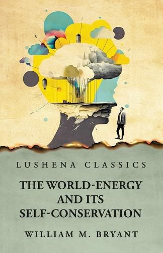 Cover image for The World-Energy and Its Self-Conservation