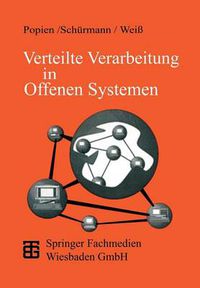 Cover image for Verteilte Verarbeitung in Offenen Systemen: Das ODP-Referenzmodell