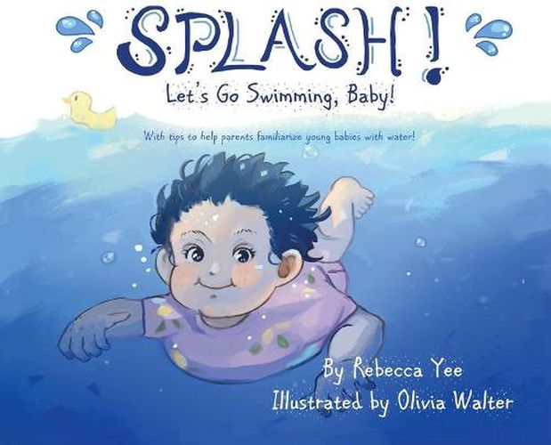 Cover image for Splash! Let's go swimming, baby!