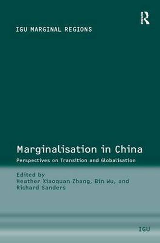 Marginalisation in China: Perspectives on Transition and Globalisation