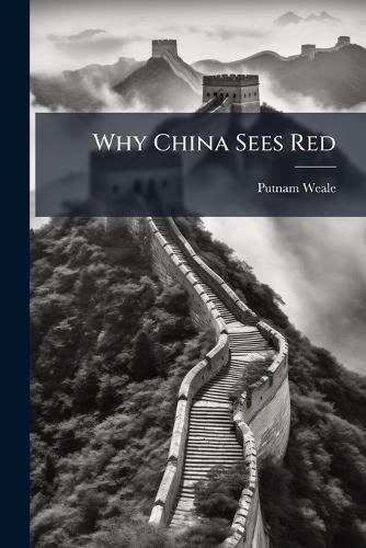 Cover image for Why China Sees Red