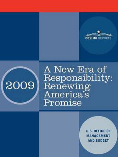 Cover image for A New Era of Responsibility: Renewing America's Promise: President Obama's First Budget