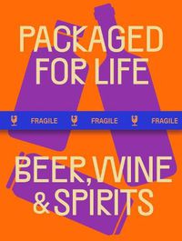Cover image for PACKAGED FOR LIFE: Beer, Wine & Spirits