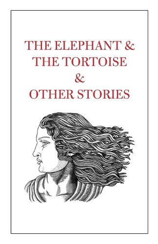 Cover image for The Elephant & The Tortoise & Other Stories