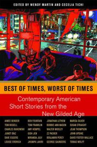Cover image for Best of Times, Worst of Times: Contemporary American Short Stories from the New Gilded Age