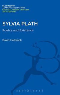 Cover image for Sylvia Plath: Poetry and Existence