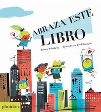 Cover image for Abraza Este Libro (Hug This Book!) (Spanish Edition)