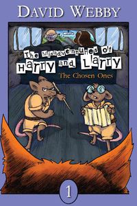 Cover image for The Misadventures of Harry and Larry: The Chosen Ones
