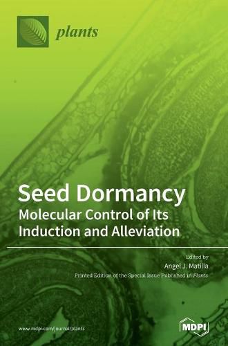 Cover image for Seed Dormancy: Molecular Control of Its Induction and Alleviation