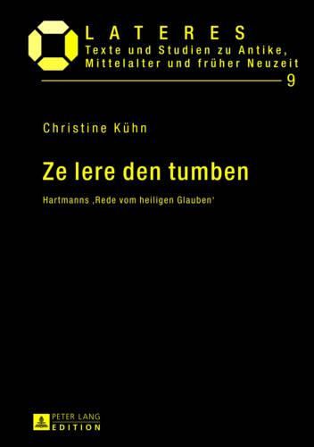 Cover image for Ze Lere Den Tumben: Hartmanns 'Rede Vom Heiligen Glauben