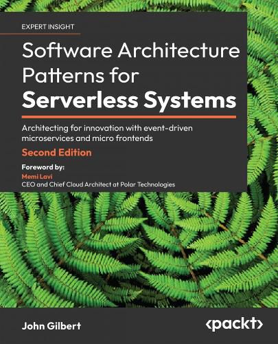 Software Architecture Patterns for Serverless Systems