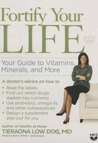 Cover image for Fortify Your Life: Your Guide to Vitamins, Minerals, and More