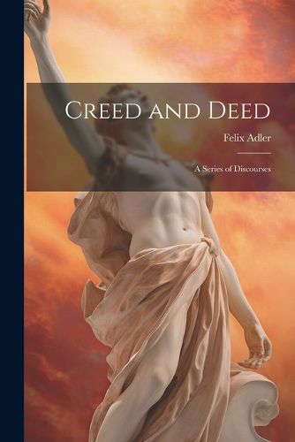 Creed and Deed