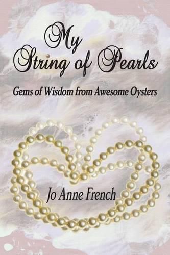 My String of Pearls: Gems of Wisdom from Awesome Oysters