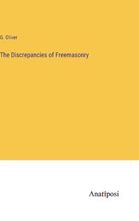 Cover image for The Discrepancies of Freemasonry