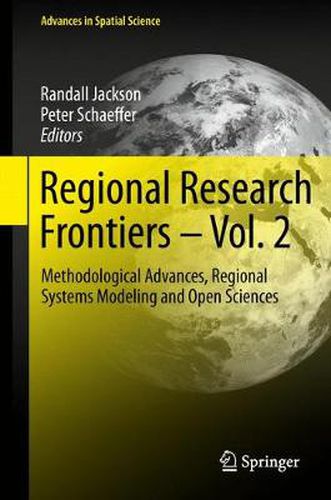 Regional Research Frontiers - Vol. 2: Methodological Advances, Regional Systems Modeling and Open Sciences