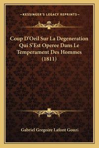 Cover image for Coup D'Oeil Sur La Degeneration Qui S'Est Operee Dans Le Temperament Des Hommes (1811)