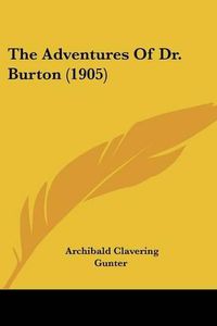 Cover image for The Adventures of Dr. Burton (1905)