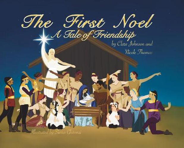 Cover image for The First Noel A Tale of Friendship