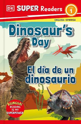 Cover image for DK Super Readers Level 1 Bilingual Dinosaur's Day - El dia de un dinosaurio