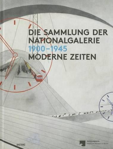 Cover image for Die Sammlung Der Nationalgalerie 1900-1945
