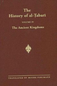 Cover image for The History of al-Tabari Vol. 4: The Ancient Kingdoms