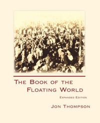 Cover image for The Book of the Floating World: Expanded Edition