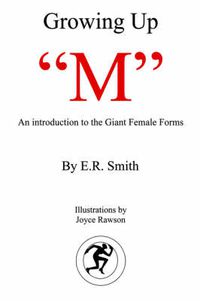 Cover image for Growing Up  M: Introduction to the Giant Female Forms