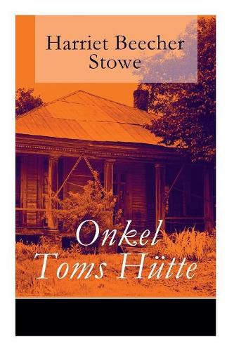 Cover image for Onkel Toms Hutte: Mit den Illustrationen der Erstausgabe von 1852