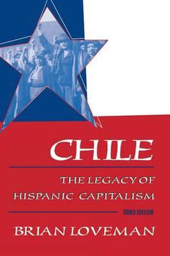 Chile: The Legacy of Hispanic Capitalism