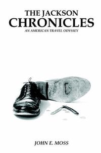 Cover image for The Jackson Chronicles: An American Travel Odyssey