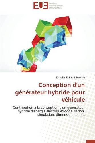 Cover image for Conception d'un ge ne rateur hybride pour ve hicule