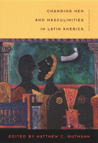 Cover image for Changing Men and Masculinities in Latin America