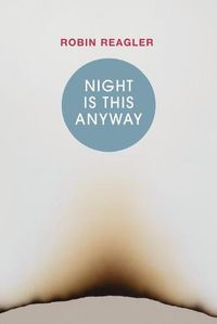 Cover image for Night Is This Anyway