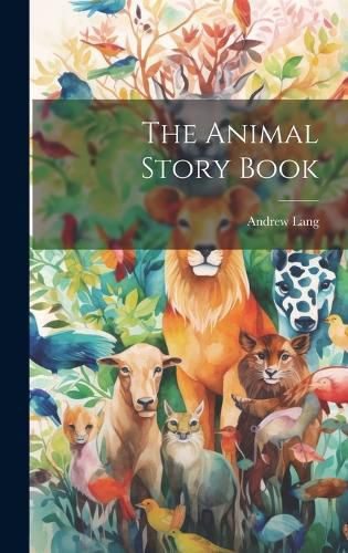 Cover image for The Animal Story Book