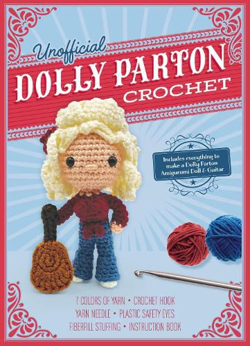 Cover image for Unofficial Dolly Parton Book and Crochet Kit