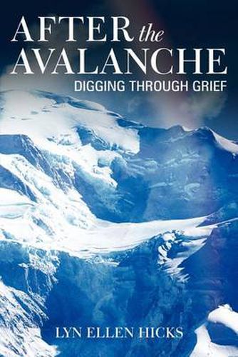 Cover image for After the Avalanche: Digging Through Grief
