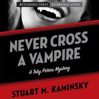 Cover image for Never Cross a Vampire: A Toby Peters Mystery