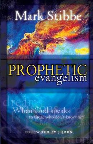 Cover image for Prophetic Evangelism: When God Speaks to Those who Don't Know Him