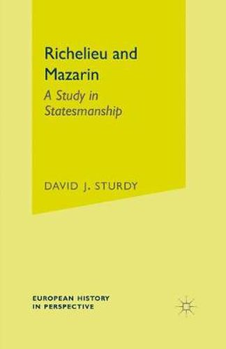 Cover image for Richelieu and Mazarin: A Study in Statesmanship