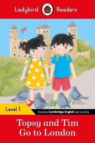 Cover image for Ladybird Readers Level 1 - Topsy and Tim - Go to London (ELT Graded Reader)