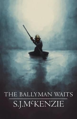 The Ballyman Waits