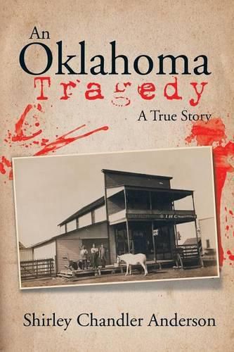 Cover image for An Oklahoma Tragedy: A True Story