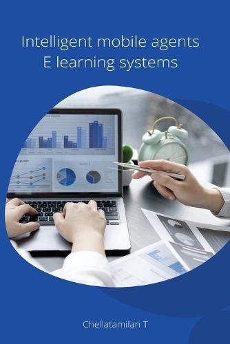 Cover image for Intelligent mobile agents E learning systems