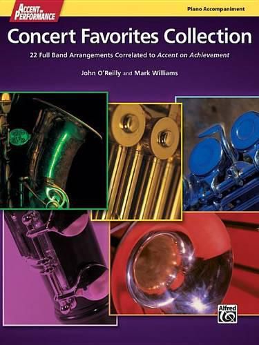 Cover image for Accent on Performance Concert Favorites Collection: 22 Full Band Arrangements Correlated to Accent on Achievement (Piano)