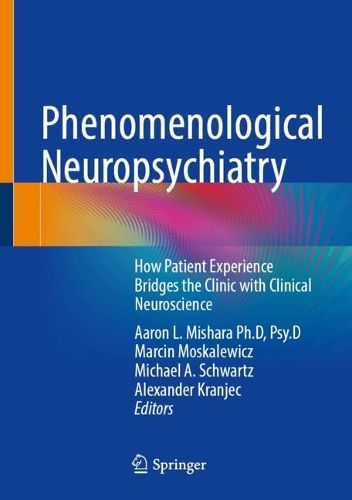 Cover image for Phenomenological Neuropsychiatry