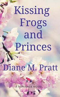 Cover image for Kissing Frogs and Princes