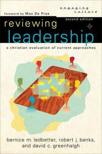 Cover image for Reviewing Leadership - A Christian Evaluation of Current Approaches