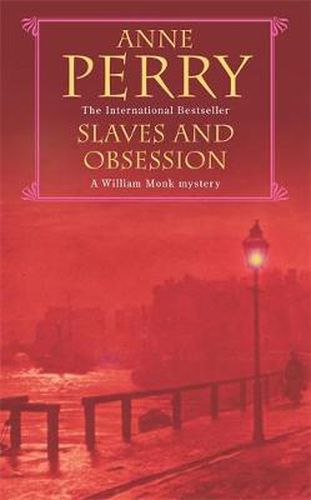 Cover image for Slaves and Obsession (William Monk Mystery, Book 11): A twisting Victorian mystery of war, love and murder