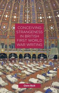 Cover image for Conceiving Strangeness in British First World War Writing